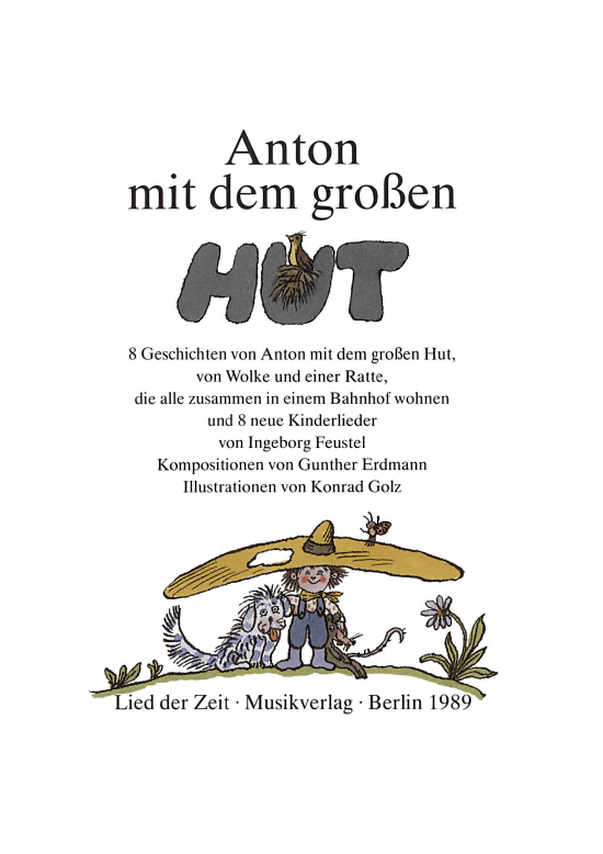 Anton mit dem gro szlig en Hut (Kinderliederbuch) (Klavier Gesang  Gitarre) von lustige Kinderlieder mit handgemalten Zeichnungen