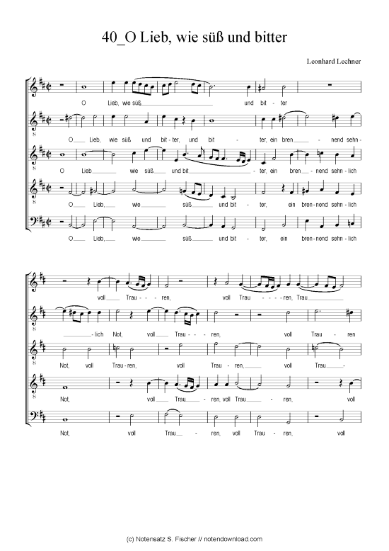 O Lieb wie s und bitter (Gemischter Chor) (Gemischter Chor) von Leonhard Lechner (1553-1606)