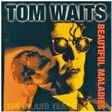 16 shells from a thirty ought six piano, vocal & guitar chords tom waits