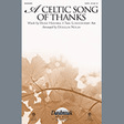 a celtic song of thanks satb choir douglas nolan
