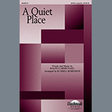 a quiet place arr. russell robinson satb choir take 6