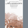 all good gifts cello choir instrumental pak john leavitt