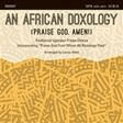 an african doxology satb choir lanny allen