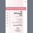 an old fashioned song don't you hate it arr. christopher peterson ttbb choir douglas bernstein and denis markell