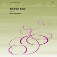 beetle bop 1st eb alto saxophone woodwind ensemble ricky lombardo