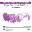 blues for three brothers 4th trombone jazz ensemble armando rivera