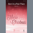 born in a poor place satb choir steve king