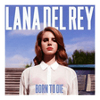 born to die alto sax solo lana del rey