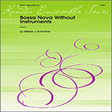 bossa nova without instruments percussion 1 percussion ensemble schinstine