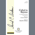 called to rejoice choir charles a. silvestri and david c. dickau