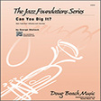 can you dig it 2nd trombone jazz ensemble george shutack