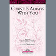 christ is always with you satb choir patti drennan