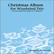 christmas album for woodwind trio part 1 woodwind ensemble fote