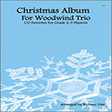 christmas album for woodwind trio part 2 woodwind ensemble fote