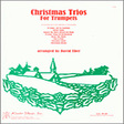 christmas trios for trumpets 2nd bb trumpet brass ensemble uber