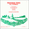christmas trios for trumpets 3rd bb trumpet brass ensemble uber