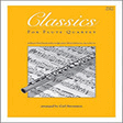 classics for flute quartet 1st flute woodwind ensemble carl strommen