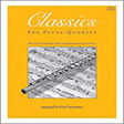 classics for flute quartet 3rd flute woodwind ensemble carl strommen