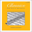 classics for flute quartet opt. alto flute woodwind ensemble carl strommen