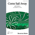 come sail away 3 part mixed choir mary donnelly and george l.o. strid