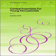 contest ensembles for young percussionists percussion 3 and 4 percussion ensemble houllif