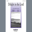 delight in the lord satb choir john parker