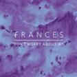 don't worry about me piano, vocal & guitar chords frances