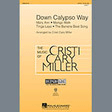 down calypso way 2 part choir cristi cary miller