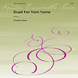 duet for tom toms percussion 2 percussion ensemble charles steele