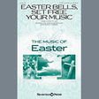 easter bells, set free your music satb choir stewart harris