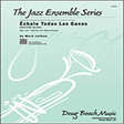 echale todas las ganas give it all you got 1st bb trumpet jazz ensemble mark lathan