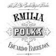 emilia polka piano, vocal & guitar chords right hand melody oliver ditson & eduardo barrejon