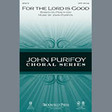 for the lord is good trombone 1, 2 choir instrumental pak john purifoy