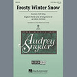 frosty winter snow 3 part mixed choir audrey snyder