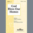 god bless our homes satb choir ruth elaine schram