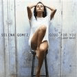 good for you piano, vocal & guitar chords right hand melody selena gomez