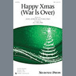 happy xmas war is over arr. jill gallina sab choir john lennon