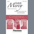 have mercy satb choir lee dengler