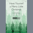 have yourself a merry little christmas 3 part mixed choir audrey snyder