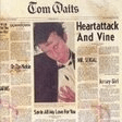 heartattack and vine guitar chords/lyrics tom waits