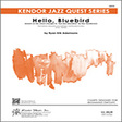 hello, bluebird based on bye bye blackbird 2nd eb alto saxophone jazz ensemble ryan erik adamsons