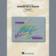 hooked on a feeling conductor score full score jazz ensemble paul murtha