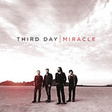 i need a miracle guitar chords/lyrics third day