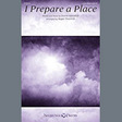 i prepare a place arr. roger thornhill 2 part choir diane hannibal