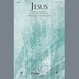 jesus arr. richard kingsmore satb choir chris tomlin