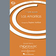 las amarillas satb choir stephen hatfield