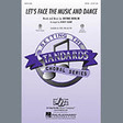 let's face the music and dance ssa choir kirby shaw