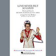 love never felt so good flute 1 marching band tom wallace