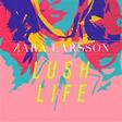 lush life piano, vocal & guitar chords zara larsson