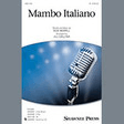 mambo italiano arr. jill gallina tb choir bob merrill